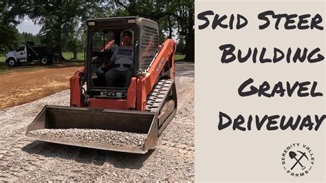 skid steer making driveway|building a skid steer driveway.